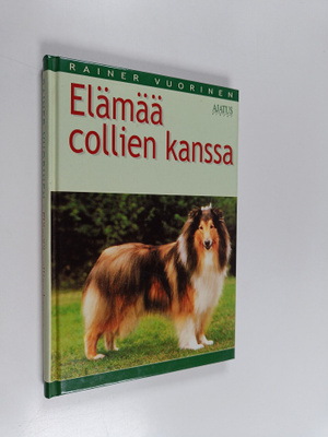 Rainer Vuorinen : Elämää collien kanssa