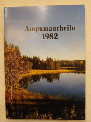 Ampumaurheilu kuvasto vuodelta 1982