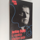 Jarkko Sipilä : Ei vasikka käskien laula - pikkukuva 1