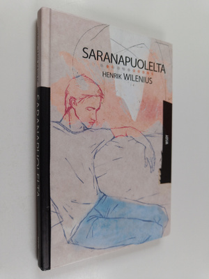 Henrik Wilenius : Saranapuolelta