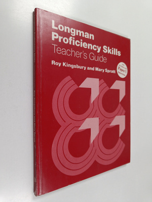 Roy Kingsbury ym. : Longman Proficiency Skills - Teacher'...