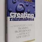 Ford Harding : Creating Rainmakers - The Manager's Guide ... - pikkukuva 1