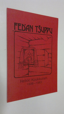 Maire (toim.) Tsutsunen : Fed'an tsuppu : Heikki Koukkuse...