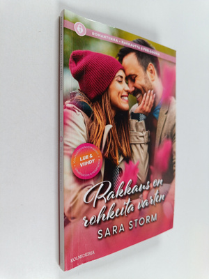 Sara Storm : Rakkaus on rohkeita varten