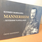 Ohto Manninen: Suomen marsalkka Mannerheim - Sotiemme ylipää - pikkukuva 1