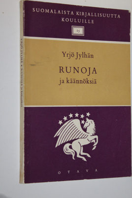 Yrjö Jylhä : Valikoima Yrjö Jylhän runoja ja käännöksiä