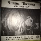 7" Peräst' Troikaa ORCHESTRA : Somalia hei hei - pikkukuva 2