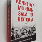 Philip Shenon : Kennedyn murhan salattu historia - pikkukuva 1