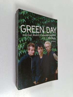 Ben Myers : Green Day : Amerikan idiootit & uuspunkin kuk...