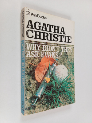 Agatha Christie : Why Didn't They Ask Evans?
