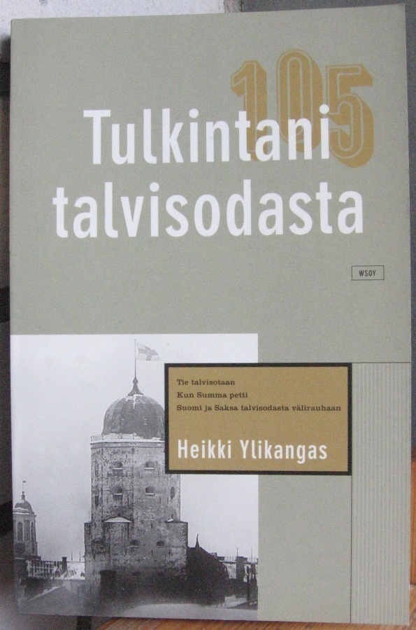 Heikki Ylikangas: Tulkintani talvisodasta, Wsoy 2001. 254 s.