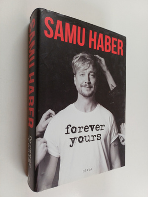 Tuomas Nyholm : Samu Haber : forever yours