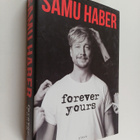 Tuomas Nyholm : Samu Haber : forever yours - pikkukuva 1