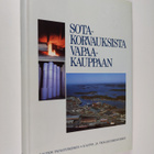 Yrjö Kaukiainen : Sotakorvauksista vapaakauppaan : Kauppa... - pikkukuva 1