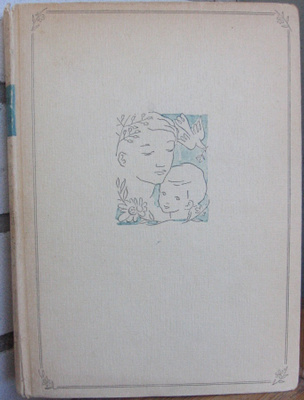 Aili Laurila (t.): Äiti ja lapsi, Tammi 1946. 286 s.