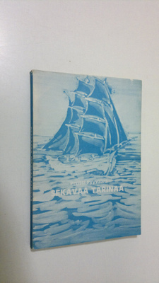 Pentti Pyyvaara : Sekavaa tarinaa (signeerattu)