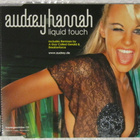 Audrey Hannah • Liquid Touch CD Maxi-Single - pikkukuva 1