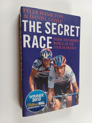 Daniel Coyle ym. : The Secret Race : Inside the Hidden Wo...