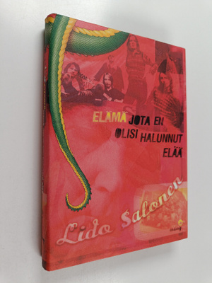 Lido Salonen : Elämä jota en olisi halunnut elää
