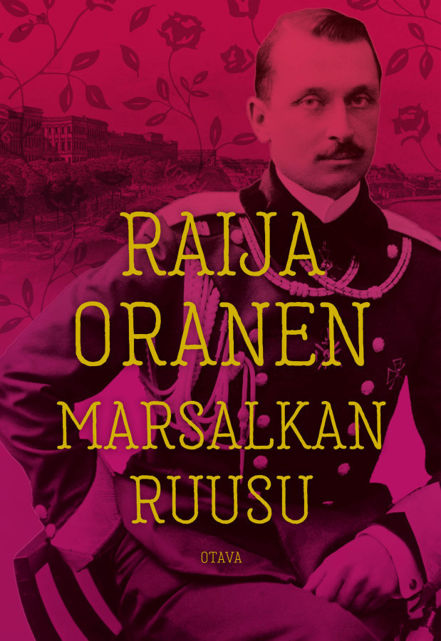 Raija Oranen: Marsalkan ruusu - 1p. -18