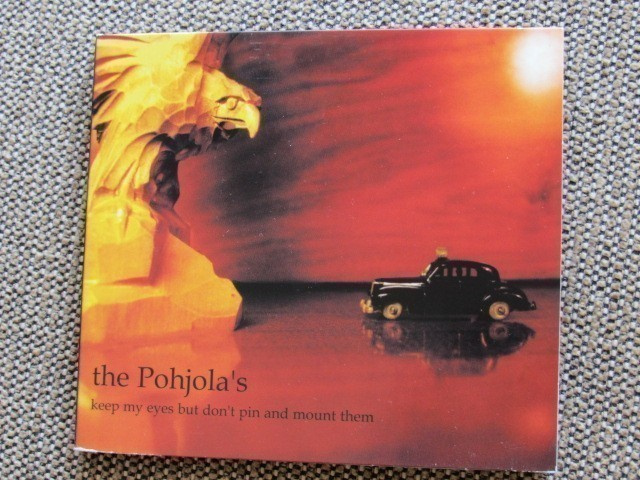 the Pohjola's KEEP MY EYES BUT DON'T PIN AND MOUNT THEM (CD)