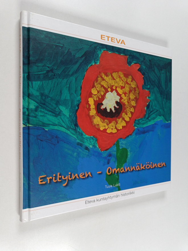 Tuula Lukic : Erityinen - Omannäköinen : Eteva kuntayhtym...