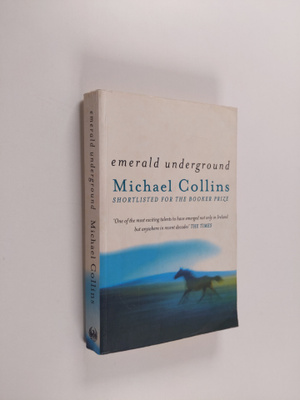 Michael Collins : Emerald underground