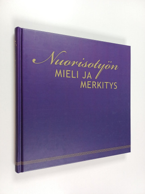 Nuorisotyön mieli ja merkitys