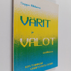 Seppo Rihlama : Värit ja valot sisätiloissa : käytännön v... - pikkukuva 1