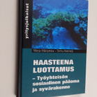 Marja Mäkipeska : Haasteena luottamus : työyhteisön sosia... - pikkukuva 1