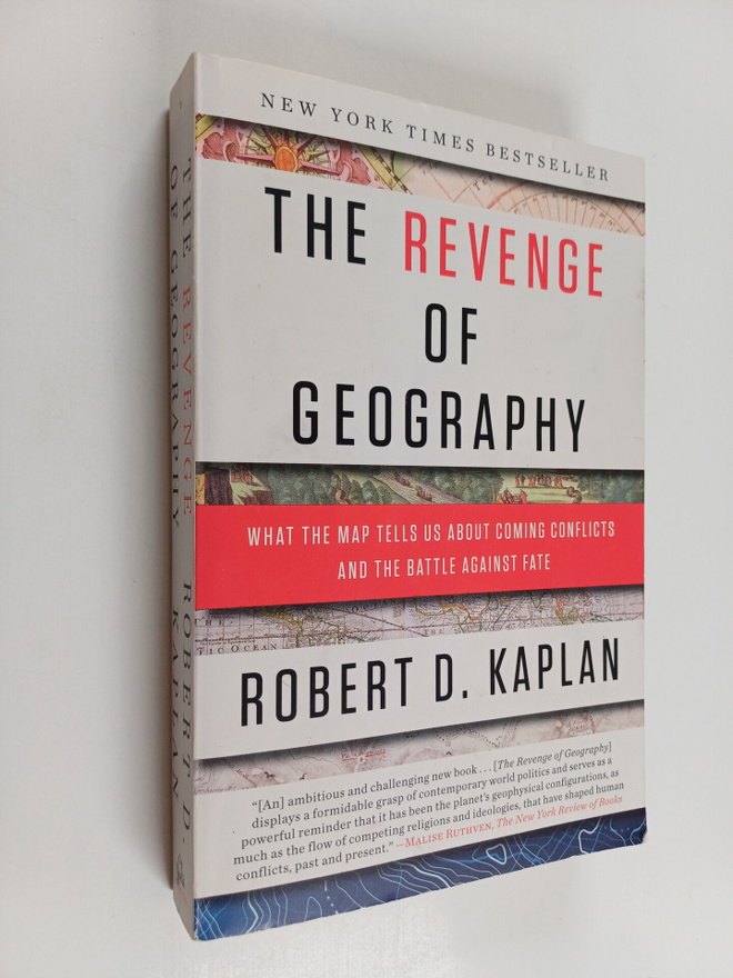Robert D. Kaplan : The revenge of geography : what the ma...