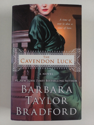 Barbara Taylor Bradford : The Cavendon Luck - A Novel