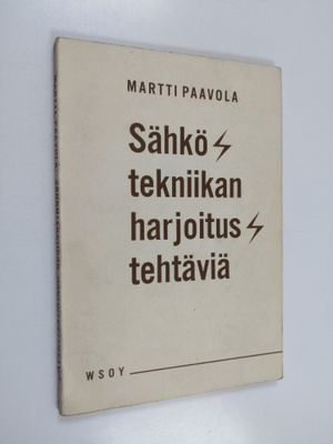 Martti Paavola : Sähkötekniikan harjoitustehtäviä