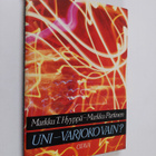 Markku T. Hyyppä : Uni - varjoko vain - pikkukuva 1