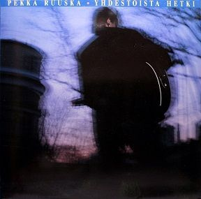 Pekka Ruuska LP Yhdestoista hetki  1990