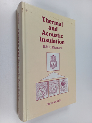 R. M. E. Diamant : Thermal and acoustic insulation
