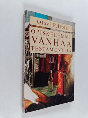 Olavi Peltola : Opiskelemme Vanhaa testamenttia 2 : Profe...