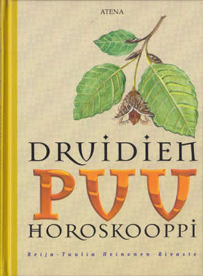 Druidien Puuhoroskooppi (sid.2p. Gummerus 1998)