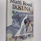 Matti Rossi : Ikkuna - pikkukuva 1