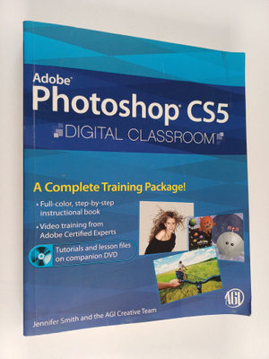 Jennifer Smith ym. : Photoshop CS5 Digital Classroom, (Bo...