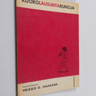 Veikko Haakana : Kuorolausuntarunoja - pikkukuva 1