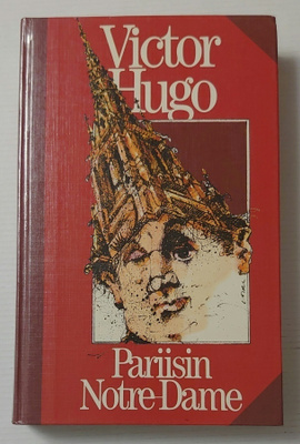 Victor Hugo - Pariisin Notre-Dame