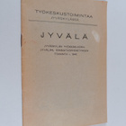 Työkeskustoiminta Jyväskylässä : Jyvälä : Jyväskylän työk... - pikkukuva 1