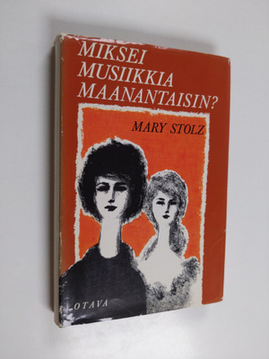 Mary Stolz : Miksei musiikkia maanantaisin