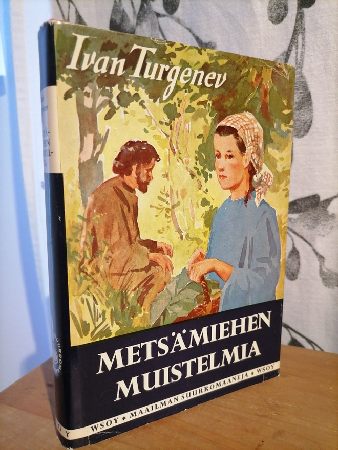 Ivan Turgenev - Metsämiehen muistelmia 3.p.1960