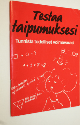 Testaa taipumuksesi : tunnista todelliset voimavarasi