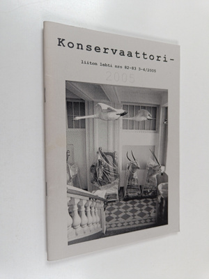 Konservaattoriliiton lehti nro 82-83, 3-4/2005