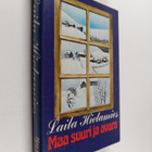 Laila Hietamies : Maa suuri ja avara - pikkukuva 1