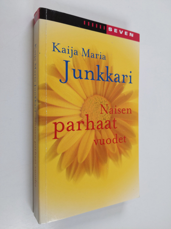 Kaija Junkkari : Naisen parhaat vuodet