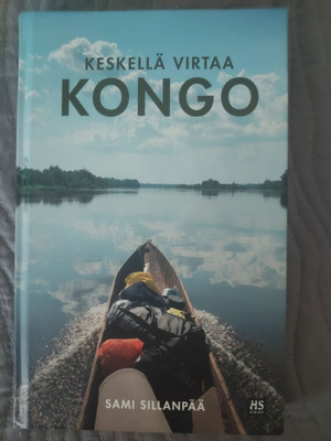 Sami Sillanpää: Keskellä virtaa Kongo